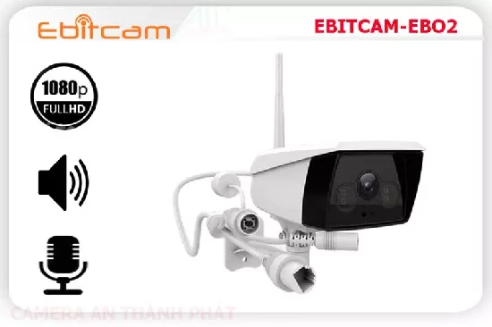 Lắp đặt camera EBITCAMEBO2STARLIGHT Camera Wifi Ebitcam ✪ 