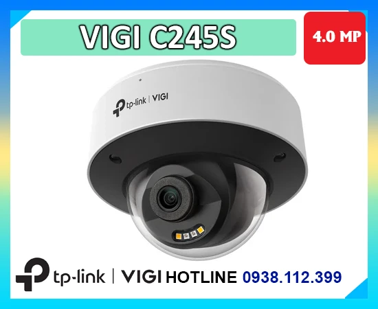 Camera VIGI C245S, Camera 4MP VIGI C245S, Camera IP VIGI C245S, Camera an ninh VIGI C245S, Camera PoE VIGI C245S, Camera giám sát VIGI C245S, Camera dome VIGI C245S