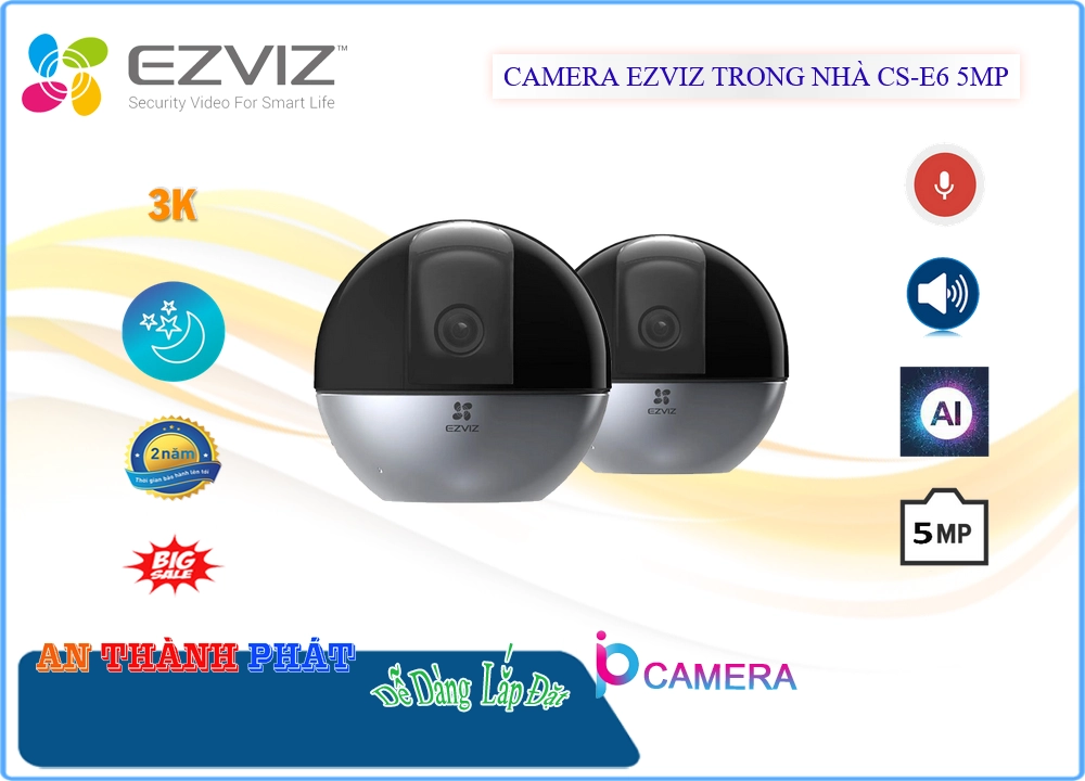 Camera Giá Rẻ Wifi Ezviz CS-E6 5MP Không Dây IP Chức Năng Cao Cấp