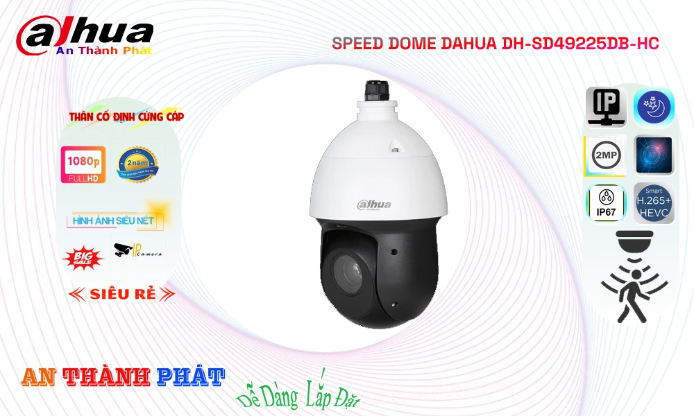 DH-SD49225DB-HC Camera Dahua Chi phí phù hợp