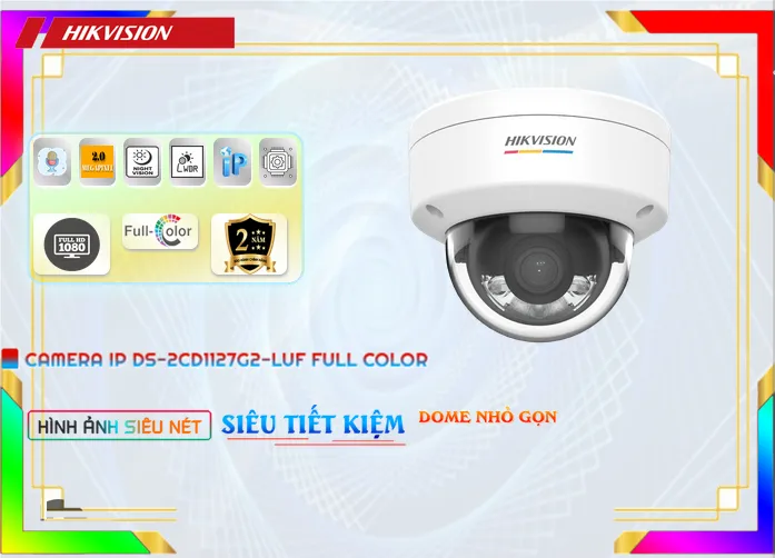 Camera Hikvision Full Color DS-2CD1127G2-LUF,thông số DS-2CD1127G2-LUF,DS 2CD1127G2 LUF,Chất Lượng