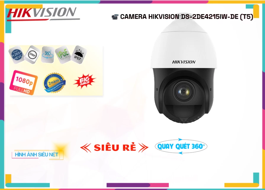 Camera Hikvision DS-2DE4215IW-DE(T5),DS-2DE4215IW-DE(T5) Giá Khuyến Mãi, Công Nghệ IP DS-2DE4215IW-DE(T5) Giá