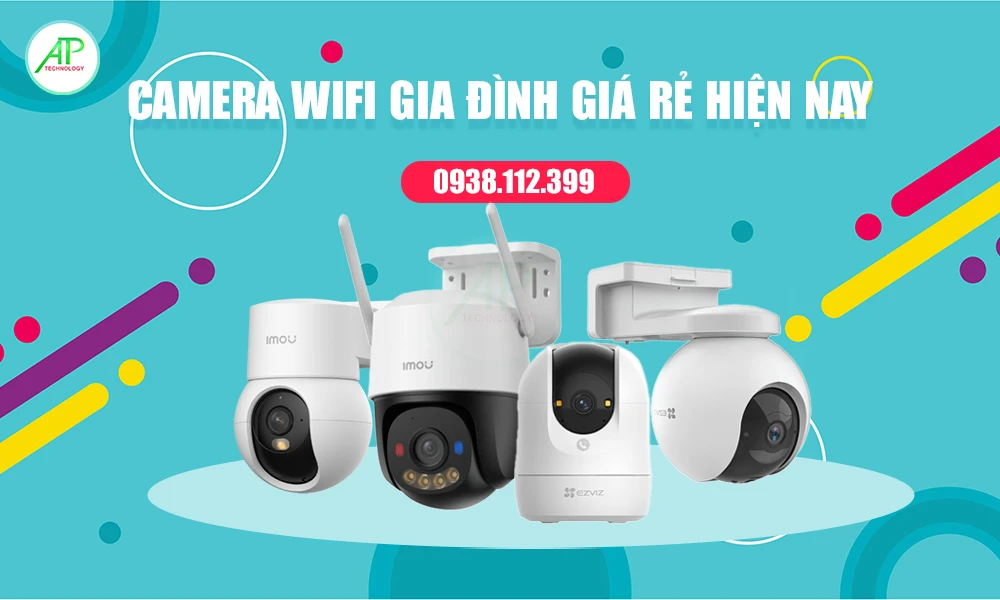 camera wifi gia đình giá rẻ hiện nay