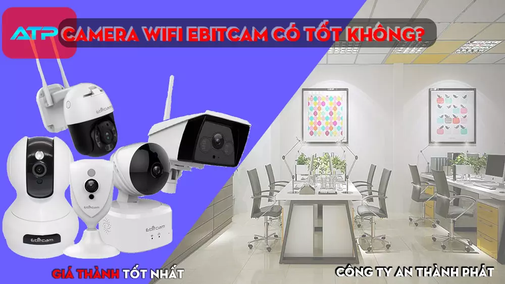 Camera Wifi Ebitcam Giá Rẻ