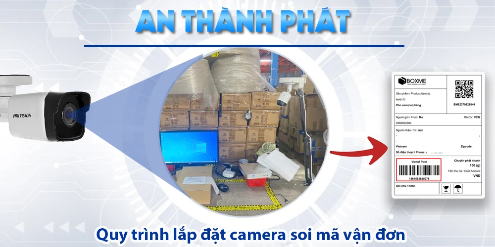 Dịch vụ lắp đặt camera soi mã vận đơn tận nơi