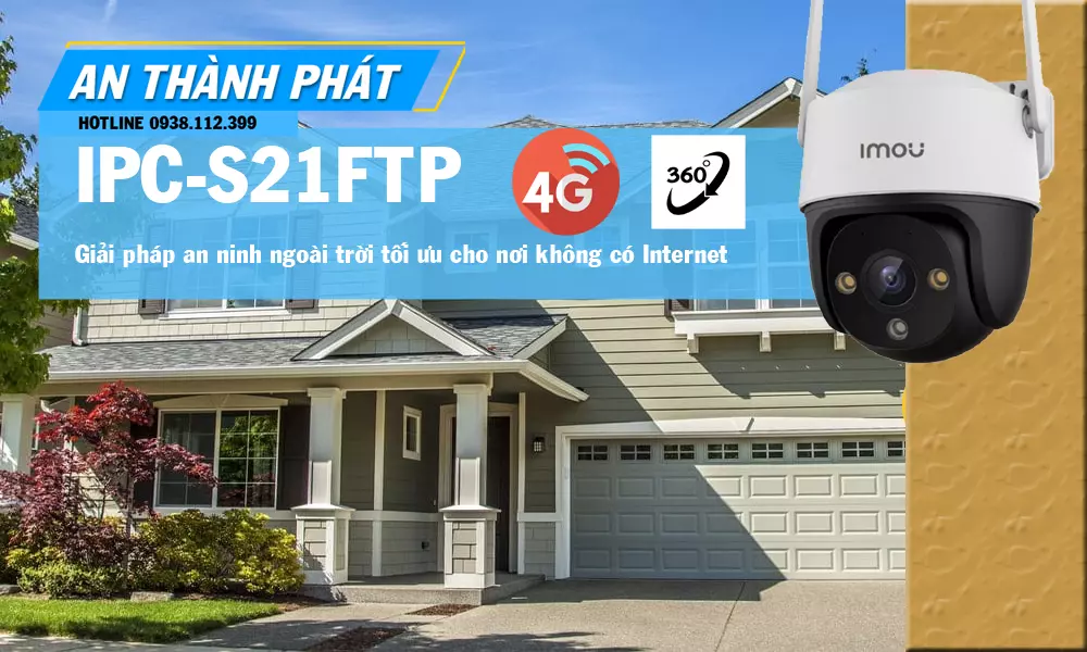 Giới thiệu camera Imou IPC-S21FTP 4G