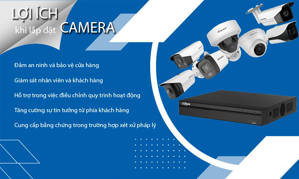 lợi ích khi lắp đặt camera quan sát chất lượng, hệ thống camera quan sát cho cửa hàng