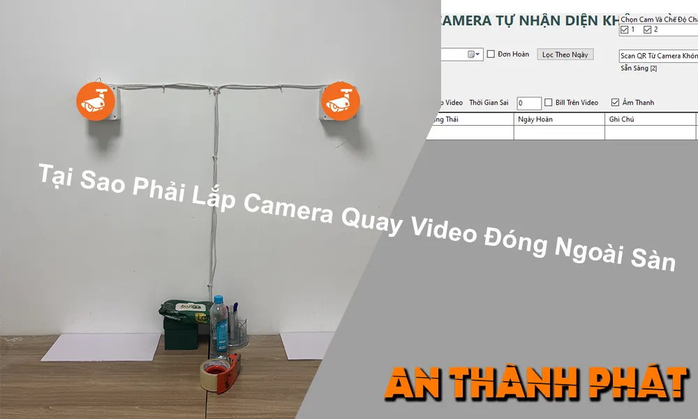 tại sao phải lắp camera quay video ngoài sàn
