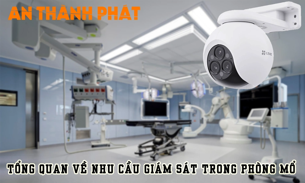 tổng quan về nhu cầu giám sát trong phòng mổ